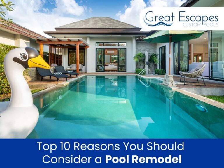 Top 10 Reasons You Should Consider a Pool Remodel